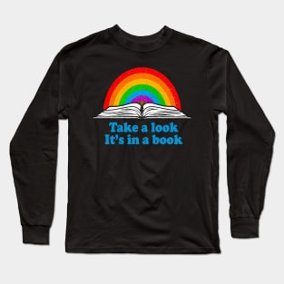 take a look it is in a book Long Sleeve T-Shirt